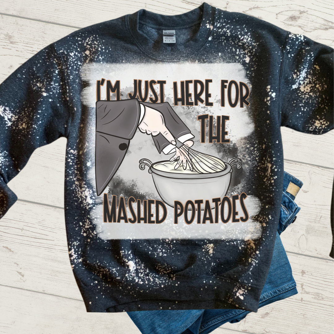 Here For the Mashed Potatoes
